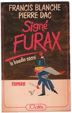 Couverture du produit · SIGNE FURAX.LE BOUDIN SACRE.