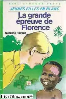 Couverture du produit · La Grande épreuve de Florence (Bibliothèque verte)
