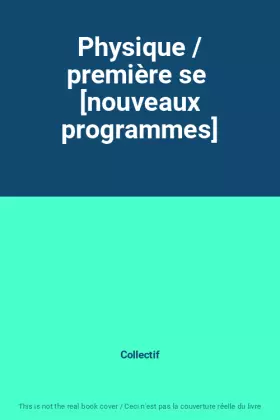 Couverture du produit · Physique / première se  [nouveaux programmes]