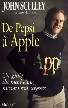 Couverture du produit · De Pepsi à Apple : Un génie du marketing raconte son odyssée