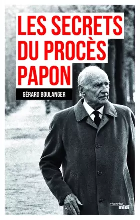 Couverture du produit · Les Secrets du procès Papon