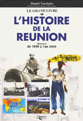 Couverture du produit · L'histoire de la Réunion, tome 2 : De 1848 à l'an 2000