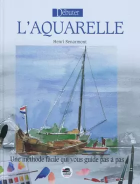 Couverture du produit · Débuter l'aquarelle