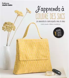 Couverture du produit · J'apprends à coudre des sacs: 20 modeles expliques pas a pas