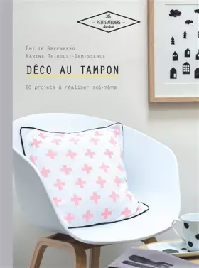 Couverture du produit · Déco au tampon: 20 projets à réaliser soi-même