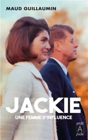 Couverture du produit · Jackie, une femme d'influence