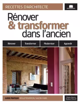 Couverture du produit · Rénover et transformer dans l'ancien