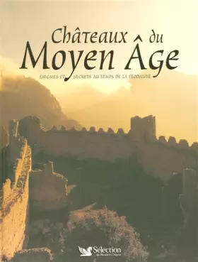 Couverture du produit · CHATEAUX DU MOYEN AGE