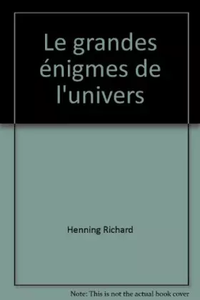 Couverture du produit · Le grandes énigmes de l'univers