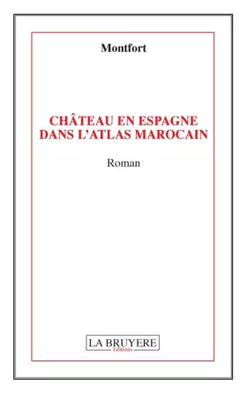 Couverture du produit · Château en Espagne dans l'Atlas marocain