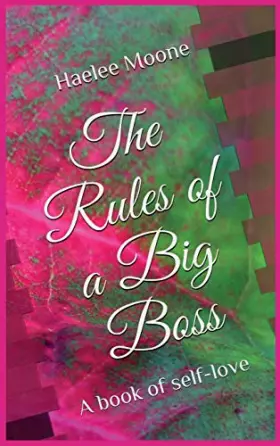Couverture du produit · The Rules of a Big Boss: A book of self-love