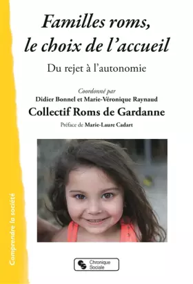 Couverture du produit · FAMILLES ROMS, LE CHOIX DE L'ACCUEIL: Du rejet à l'autonomie