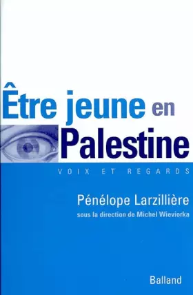Couverture du produit · Etre jeune en Palestine