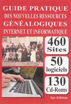 Couverture du produit · Guide pratique des nouvelles ressources généalogiques internet et informatique
