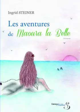 Couverture du produit · Les Aventures de Maoura la Belle