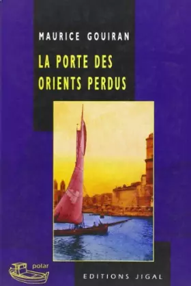 Couverture du produit · La porte des Orients perdus