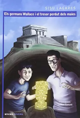 Couverture du produit · Els germans Wallace i el tresor perdut dels maies (SIN COLECCION)