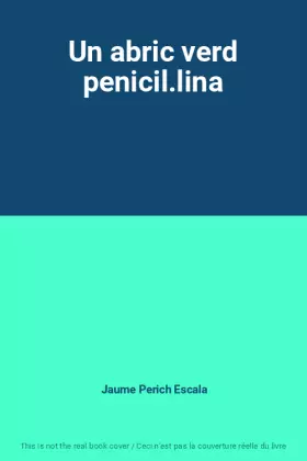 Couverture du produit · Un abric verd penicil.lina