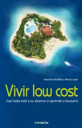 Couverture du produit · Vivir low cost: Casi todo está a su alcance si aprende a buscarlo (Conecta)
