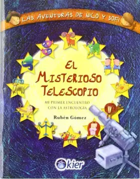 Couverture du produit · El Misterioso Telescopio/ The Mystery Telescope: Mi Primer Encuentro Con La Astrologia/ My First Encounter With Astrology (Span