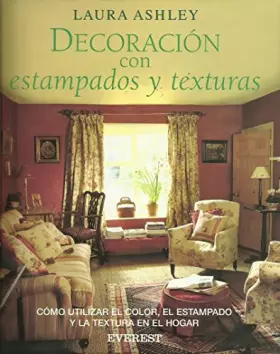 Couverture du produit · Decoración con Estampados y Texturas: Cómo utilizar el estampado y la textura en el hogar (Decora con Laura Ashley / Manuales t