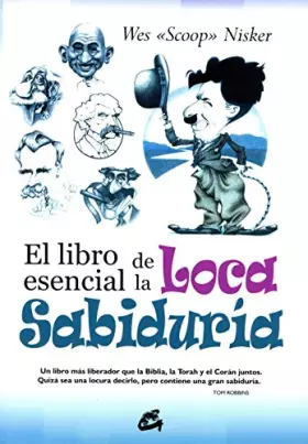Couverture du produit · LIBRO ESENCIAL DE LA LOCA SABIDURÍA, EL (KALEIDOSCOPIO)