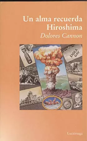 Couverture du produit · Un alma recuerda Hiroshima (TESTIMONIOS Y VIVENCIAS)
