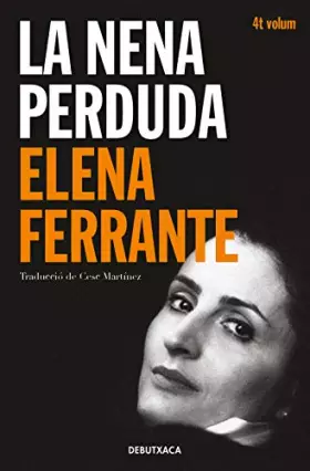 Couverture du produit · La nena perduda (L'amiga genial 4): Maduresa, vellesa (Narrativa)