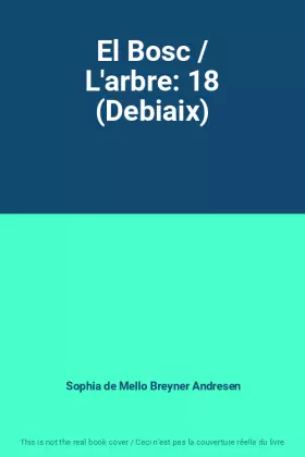 Couverture du produit · El Bosc / L'arbre: 18 (Debiaix)