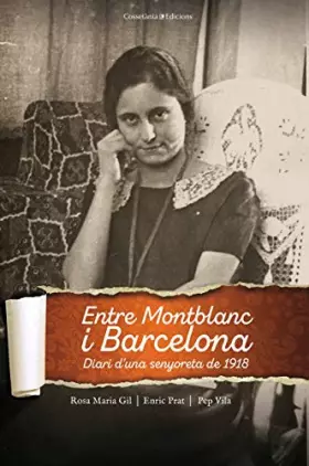 Couverture du produit · Entre Montblanc I Barcelona. Diari D'Una Senyoreta De 1918: 157 (El Tinter)