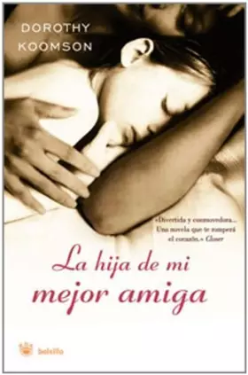Couverture du produit · La hija de mi mejor amiga: 211 (FICCIÓN)