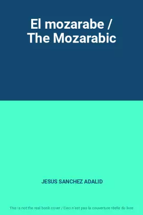Couverture du produit · El mozarabe / The Mozarabic