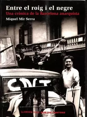 Couverture du produit · Entre el roig I el negre: una cronica de la Barcelona anaquista