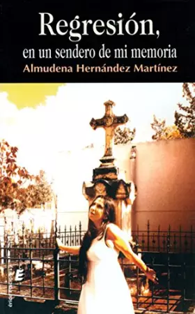 Couverture du produit · Regresión, en un sendero de mi memoria (SIN COLECCION)