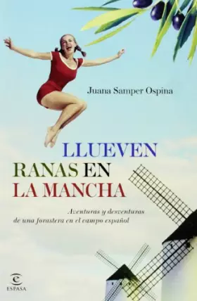 Couverture du produit · Llueven ranas en la Mancha (Espasa Hoy)