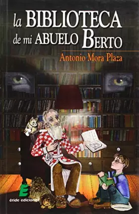 Couverture du produit · La Biblioteca De Mi Abuelo Berto