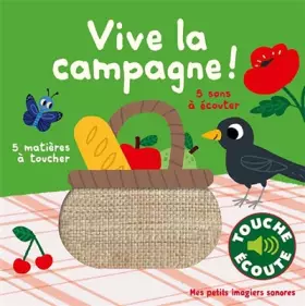 Couverture du produit · Vive la campagne ! - Mes petits imagiers sonores Touche & Ecoute - Dès 1 an