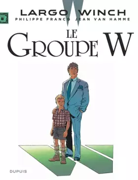 Couverture du produit · Largo Winch - Tome 2 - Le Groupe W (grand format)