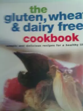 Couverture du produit · Gluten, Wheat and Dairy Free (Healthy Cooking)