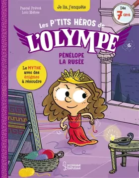 Couverture du produit · Les petits héros de l'Olympe - Pénélope: Je lis, j'enquête