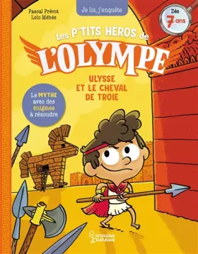 Couverture du produit · Les petits héros de l'Olympe - Ulysse et le cheval de Troie: Je lis, j'enquête