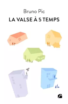 Couverture du produit · La valse à 5 temps: Petit traité sur les grandes divagations d’un homme bien ordinaire