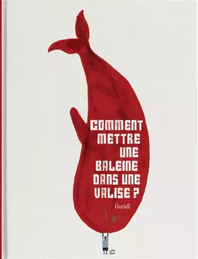 Couverture du produit · Comment mettre une baleine dans une valise ?