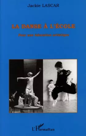 Couverture du produit · La danse à l'école : pour une éducation artistique