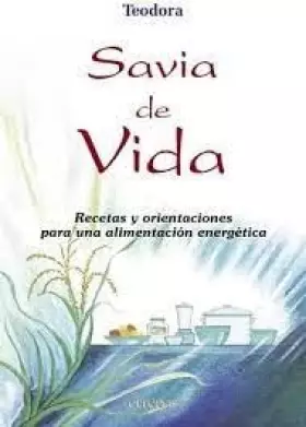 Couverture du produit · SAVIA DE VIDA/ The Sap of Life (Alimentacion Natural) (Spanish Edition)