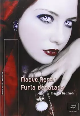Couverture du produit · Furia Desatada: 3 (Maeve Regan)