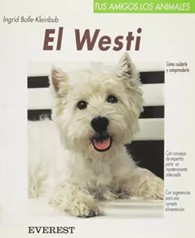 Couverture du produit · EL Westi: West Highland. White Terrier (Tus amigos los animales)