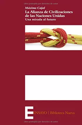 Couverture du produit · La Alianza de Civilizaciones de las Naciones Unidas: Una mirada al futuro (Ensayo)