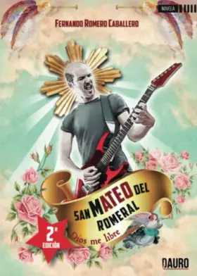 Couverture du produit · San Mateo del Romeral: Dios me libre (Narrativa)