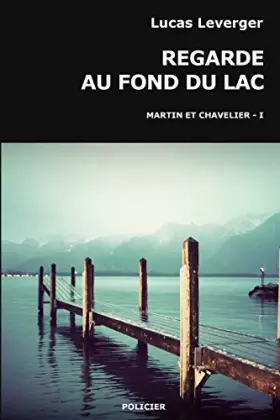 Couverture du produit · Regarde au fond du lac (French Edition)